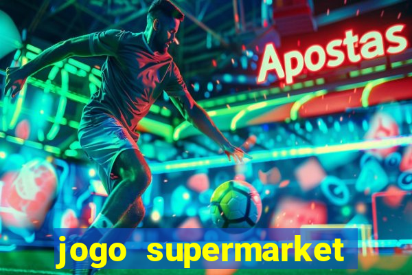 jogo supermarket spree demo